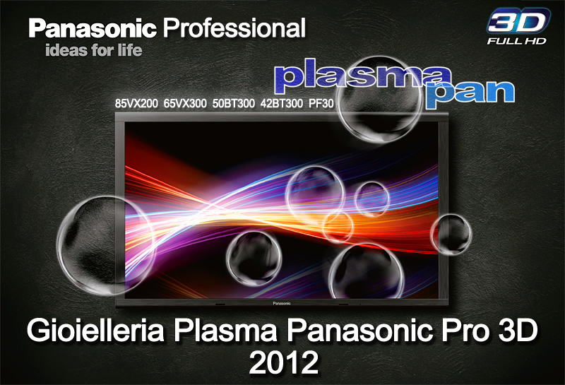 Goielleria Panasonic Plasma PRO 3D by Plasmapan Italia e Gianluca Vignini